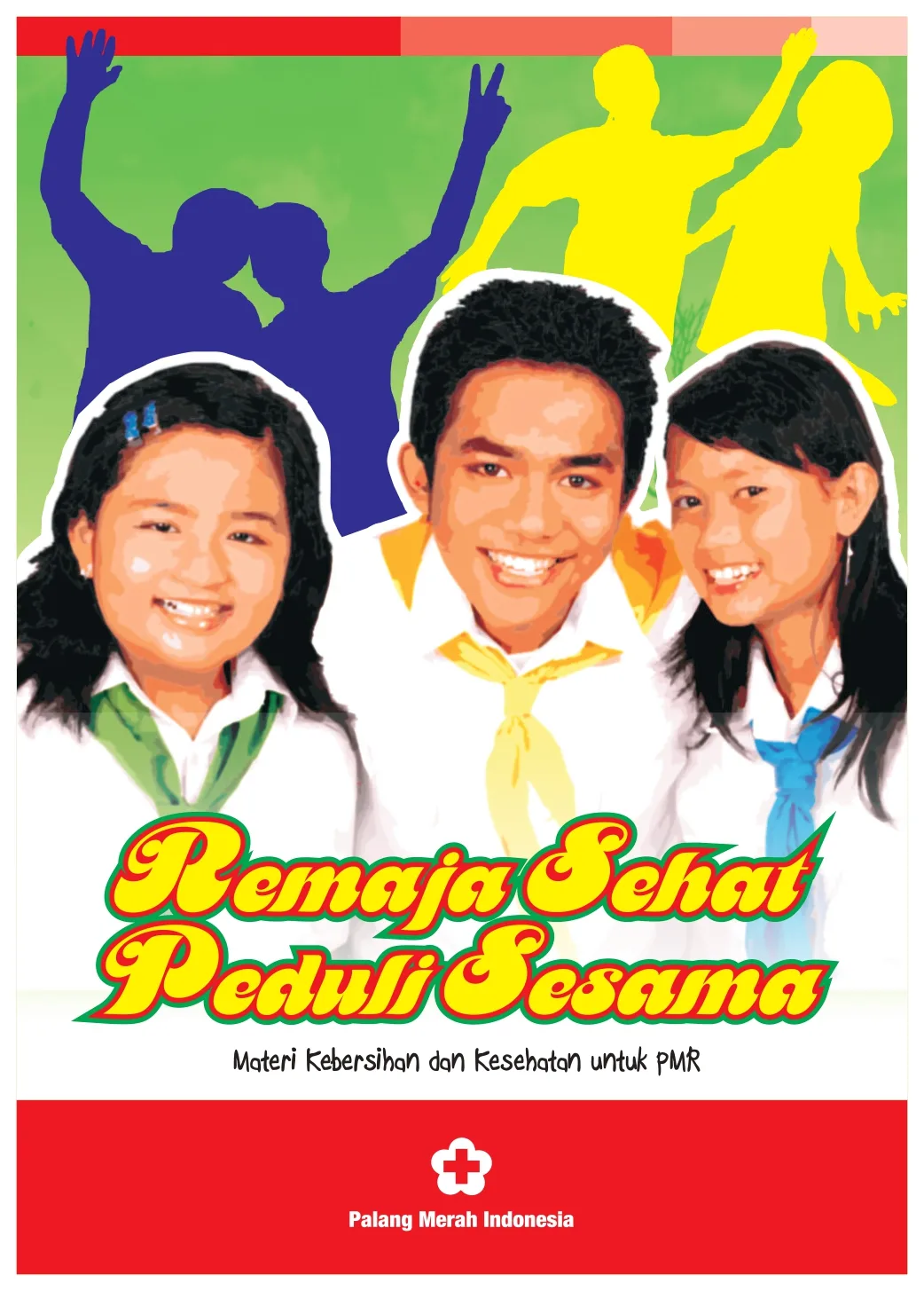 MODUL REMAJA SEHAT PEDULI SESAMA
